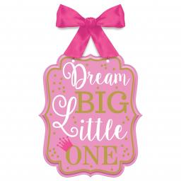 1st Birthday Girl - Dream Big Little One - MDF Signs 27cm x 23cm.jpg