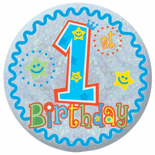 Happy 1st Birthday Boy Holographic Badges