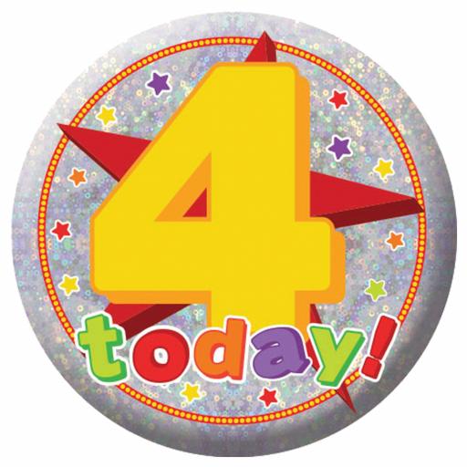 Happy 4th Birthday Holographic Badges 5.5cm -