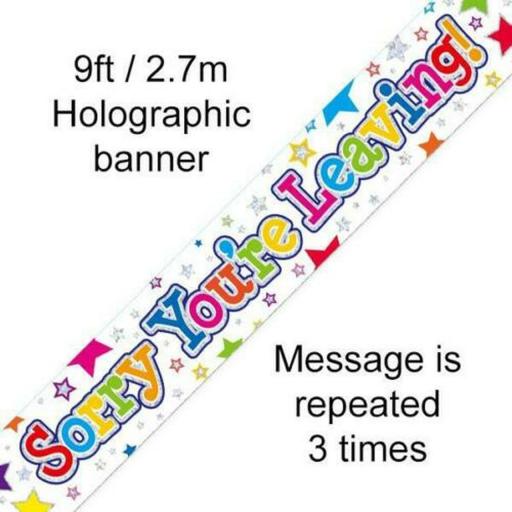 Sorry Youre Leaving Banner 9ft